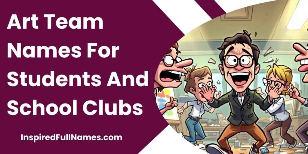 Art Team Names For Students And School Clubs