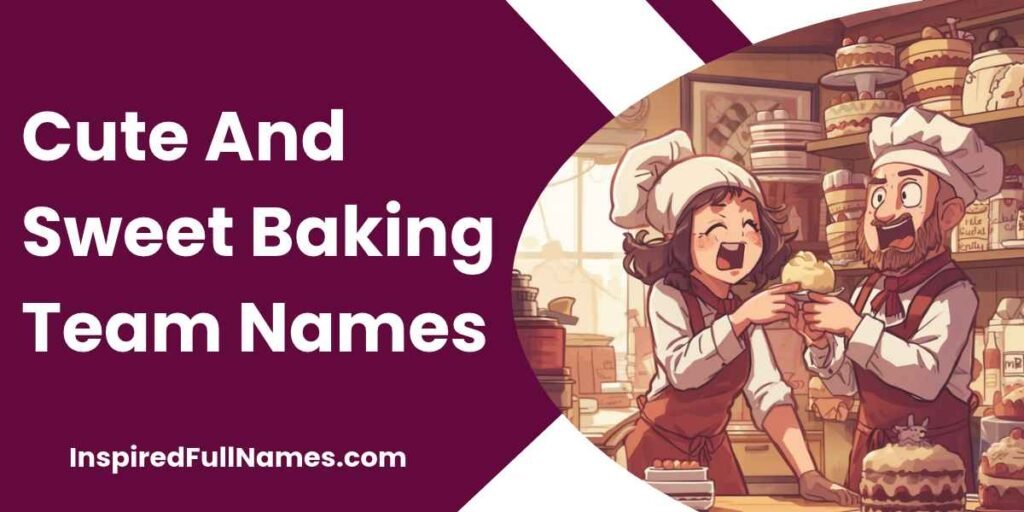 Cute And Sweet Baking Team Names