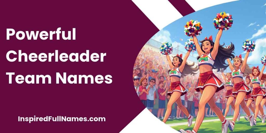 Powerful Cheerleader Team Names
