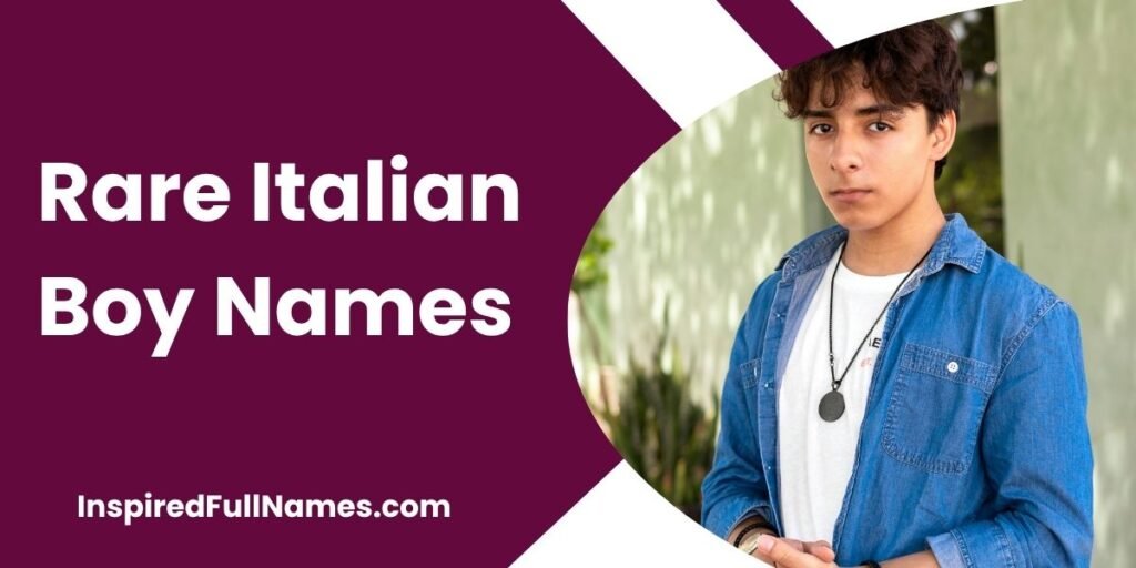 Rare Italian Boy Names