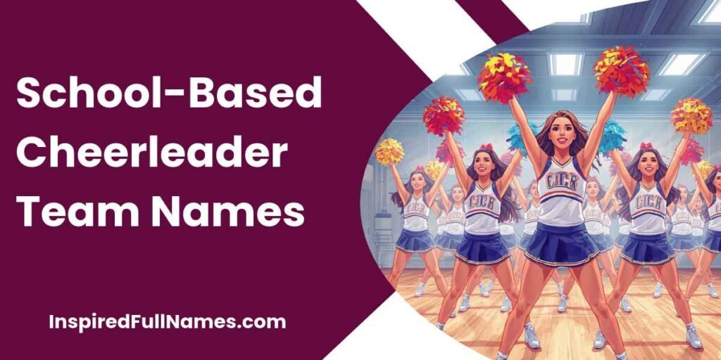 School-Based Cheerleader Team Names