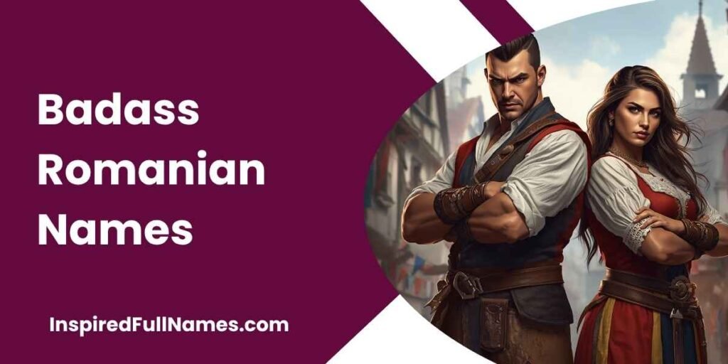 Badass Romanian Names