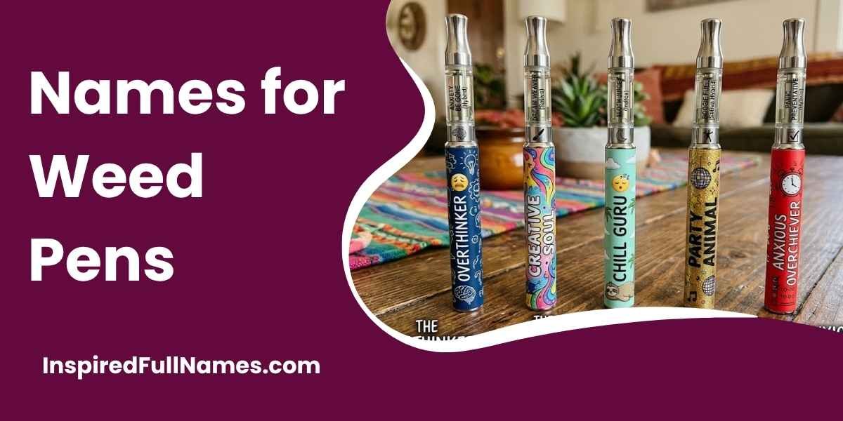 Names for Weed Pens
